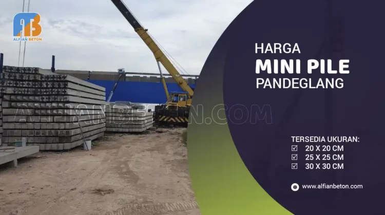 Harga Mini Pile Pandeglang